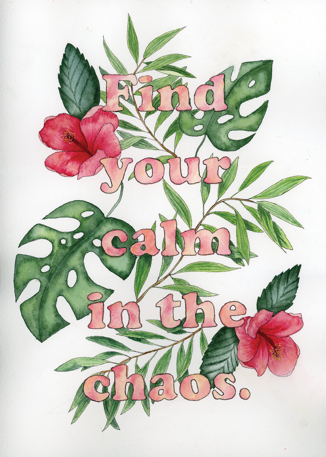 Find Your Calm in the Chaos - Art Print