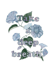 Take a Deep Breath - Art Print